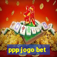 ppp jogo bet